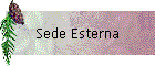 Sede Esterna